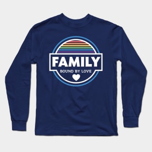 Family - Bound by Love Long Sleeve T-Shirt